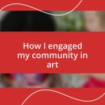 How I engaged my community in art