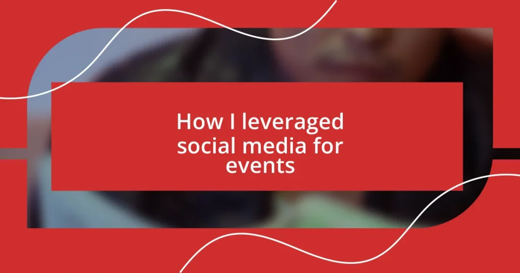 How I leveraged social media for events