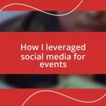 How I leveraged social media for events