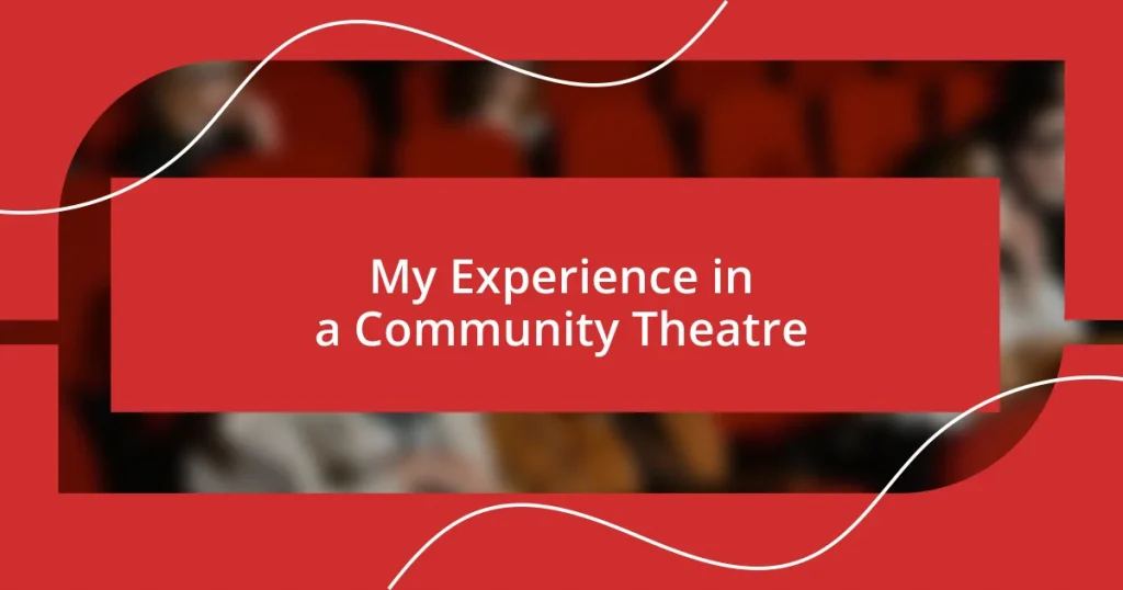 My Experience in a Community Theatre