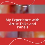 My Experience with Artist Talks and Panels