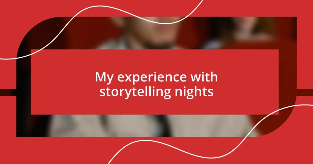 My experience with storytelling nights