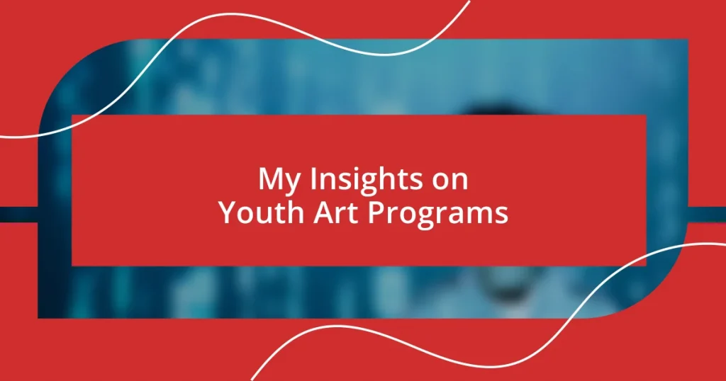 My Insights on Youth Art Programs