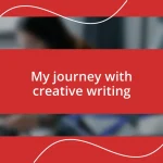 My journey with creative writing