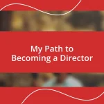 My Path to Becoming a Director