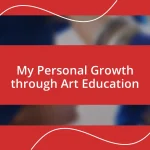 My Personal Growth through Art Education