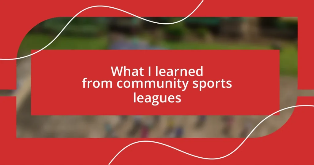 What I learned from community sports leagues