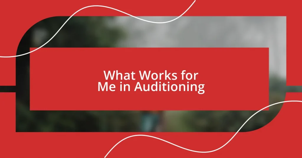 What Works for Me in Auditioning