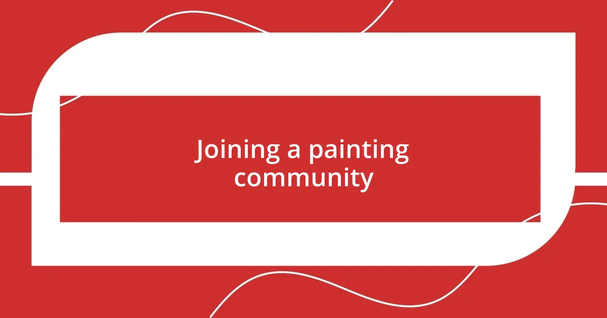 Joining a painting community