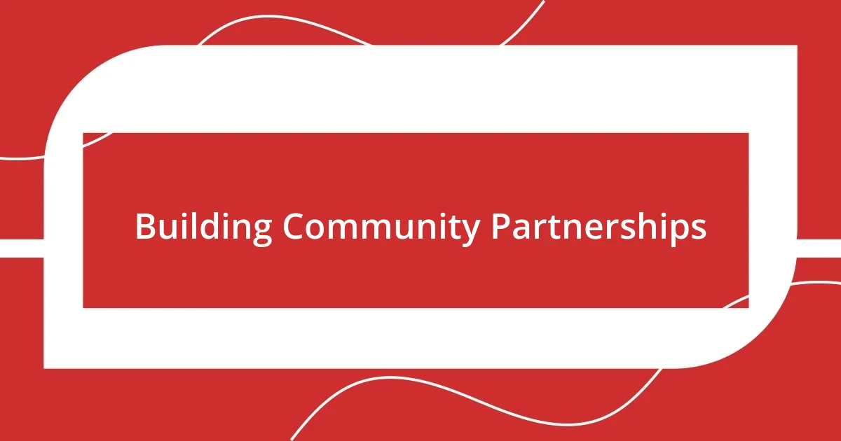 Building Community Partnerships